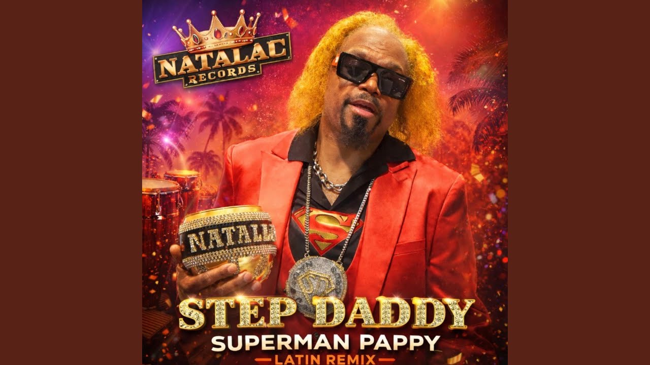 Step Daddy (Superman Pappy) (Latin Remix)