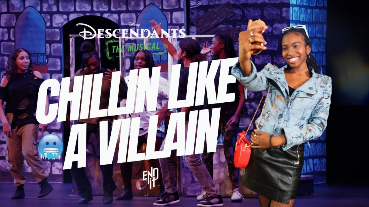 Chillin Like A Villain | Descendants The Musical @enditcorp