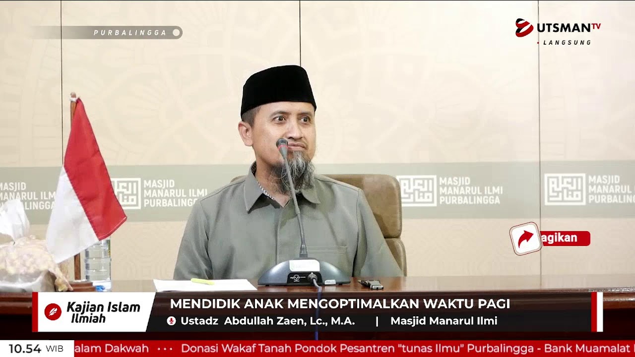 LIVE Mendidik Anak Mengoptimalkan Waktu Pagi - Ustadz  Abdullah Zaen, Lc., M.A.
