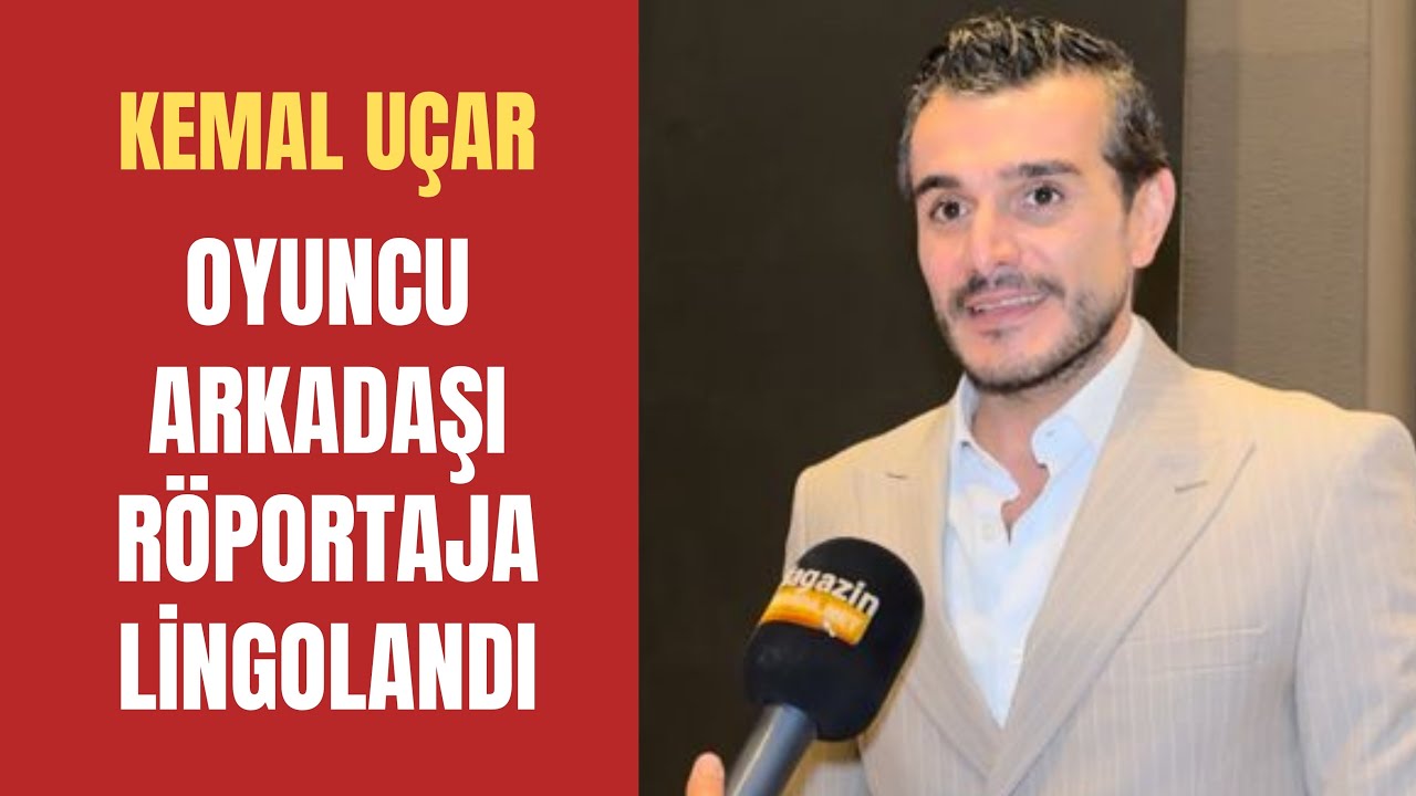 Kemal Uçar’ın röportajına Burak Serdar Şanal Lingosu