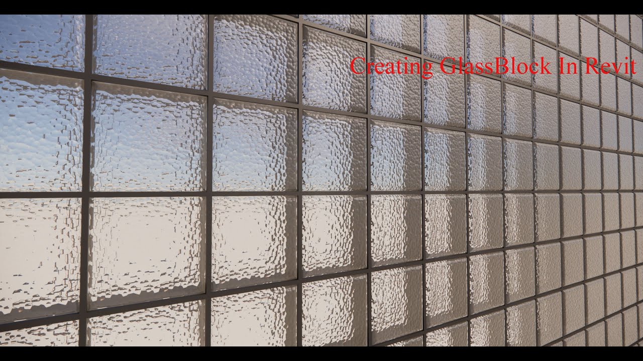Creating Customized Glass Block In Revit