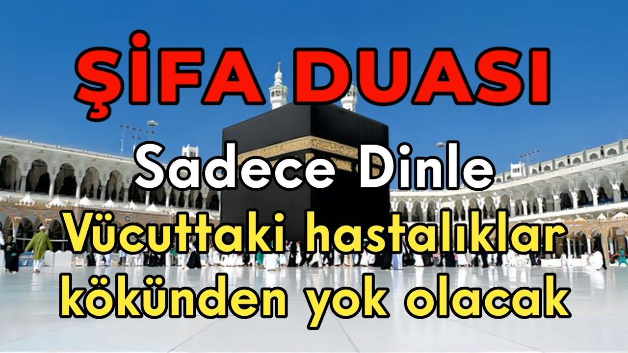 Bu Duayı Dinleyen Şifa Buluyor 
