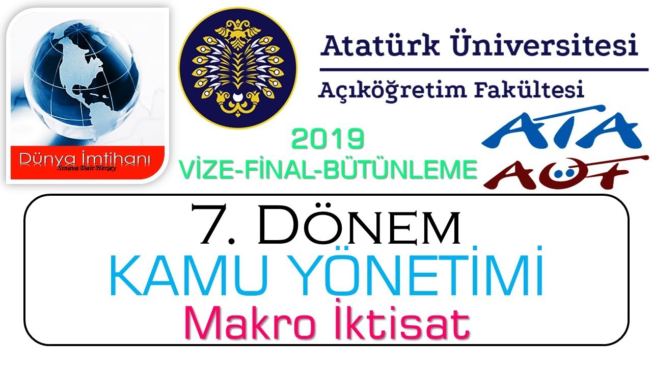 2019 / ATA A&Ouml;F / KAMU Y&Ouml;NETİMİ / MAKRO İKTİSAT