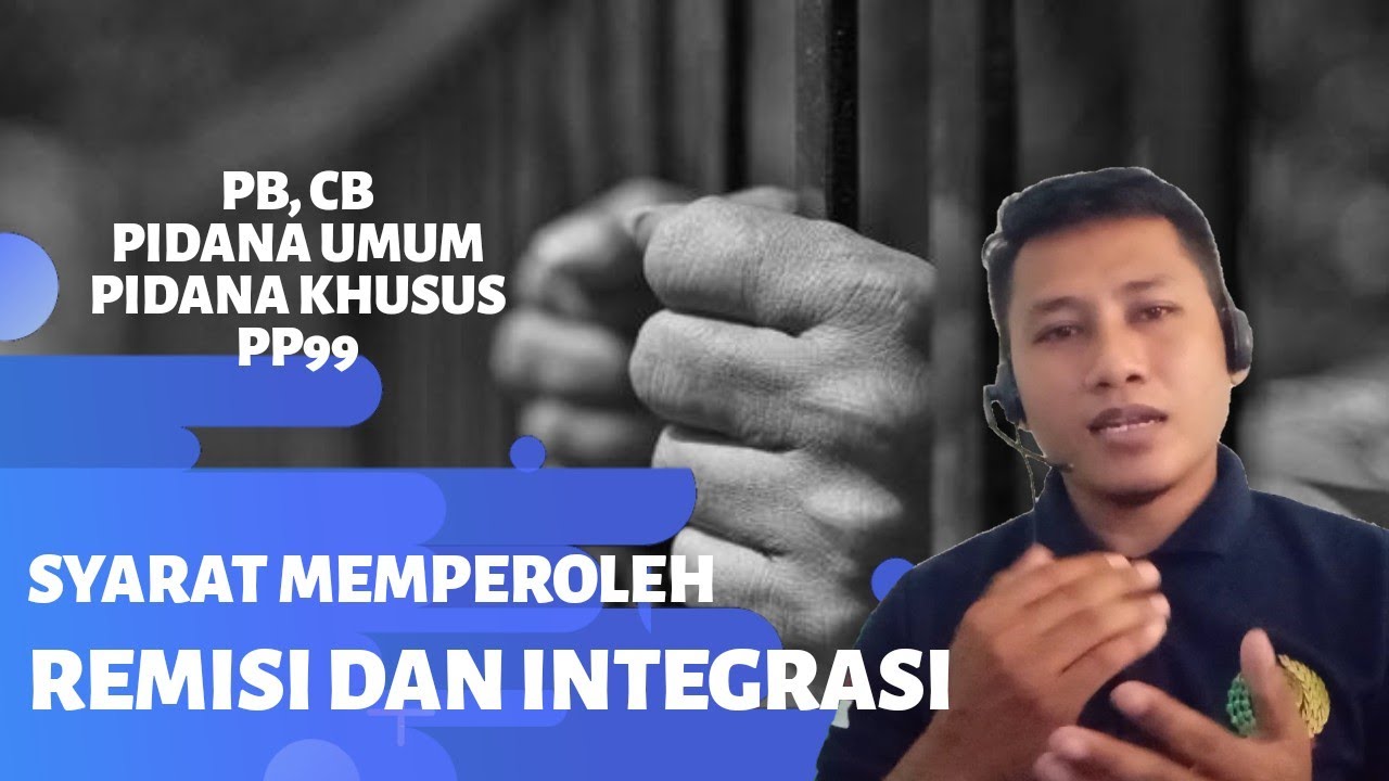 Syarat dan Cara Memperoleh Remisi, PB dan CB Bagi Narapidana