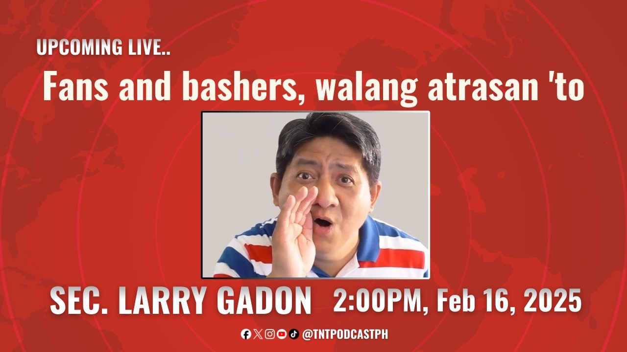 TnT Live with Sec. Larry Gadon