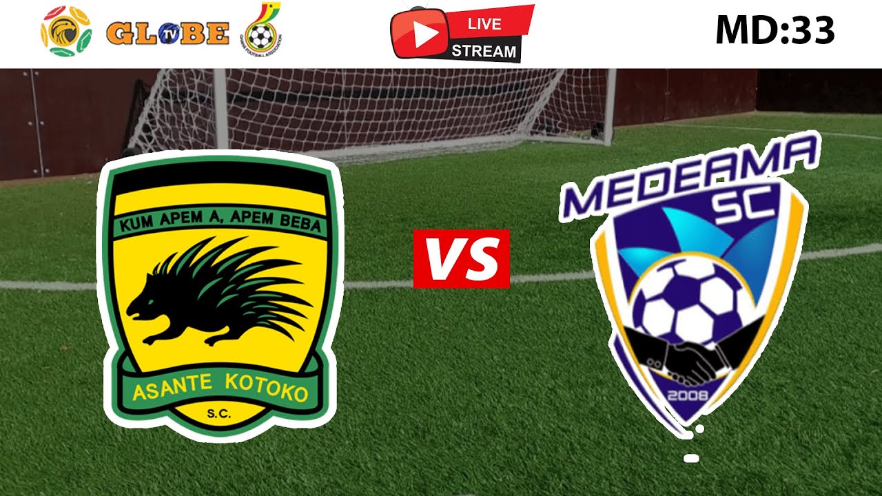 Asante Kotoko vs Medeama SC  MD 33  Ghana Premier League || Live