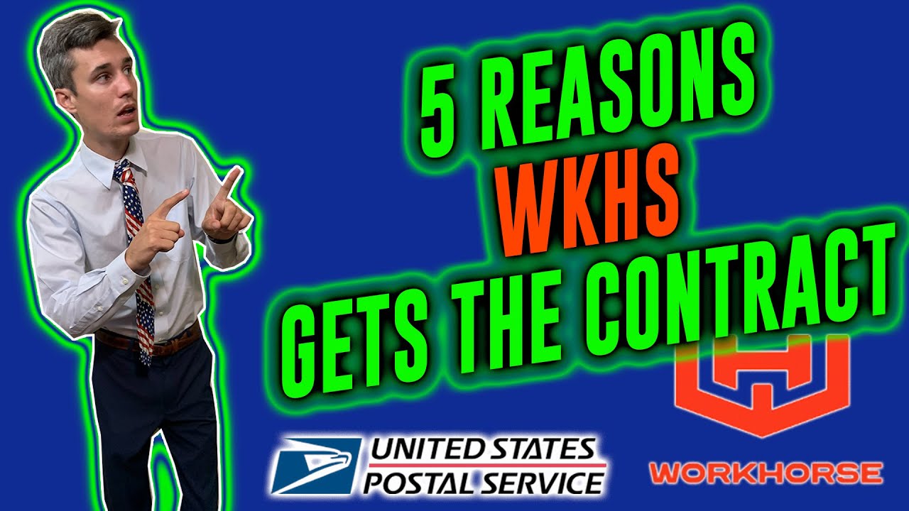 Top 5 Reasons WKHS will get the USPS contract | Workhorse Stock Analysis