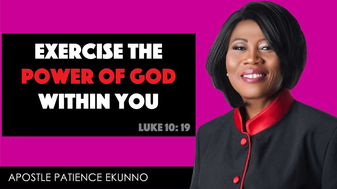 Exercise The Power Of God Within You - Live with Apostle Patience