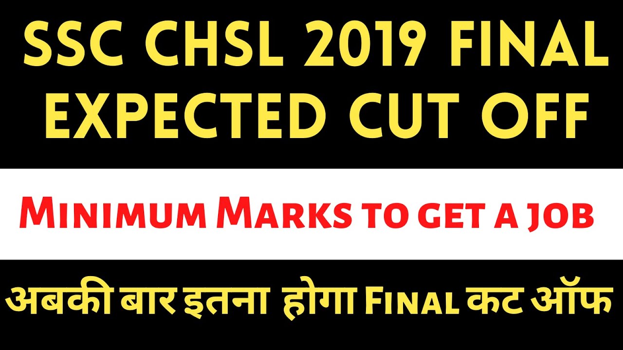 SSC CHSL 2019 Final Expected Cut off | SSC CHSL Final Merit cut off 2019