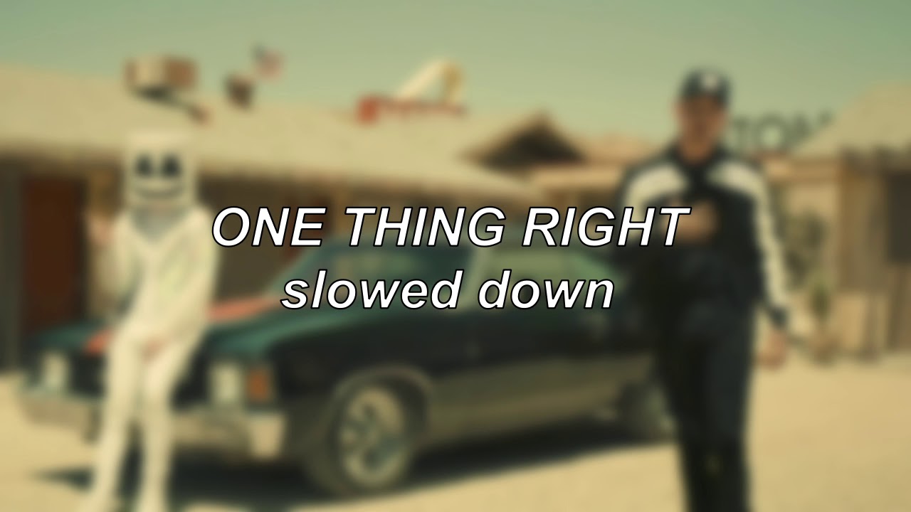 Marshmello & Kane Brown - One Thing Right | Slowed Down