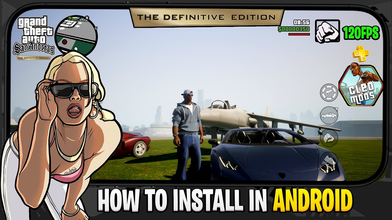 INSTALL GTA SA Definitive Edition On Android Graphics Mod [GFX + Cars + Completed Missions]