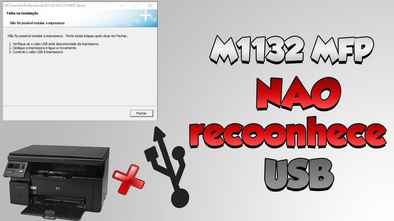 HP LaserJet M1132 MFP Não reconhece USB - Como RESOLVER?