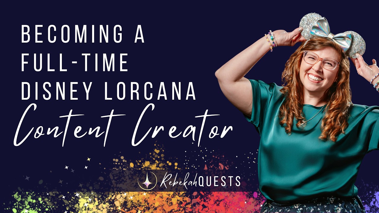 Becoming a Full‑Time Disney Lorcana Creator | My Journey & Launching the Happy Questing Club 🌟