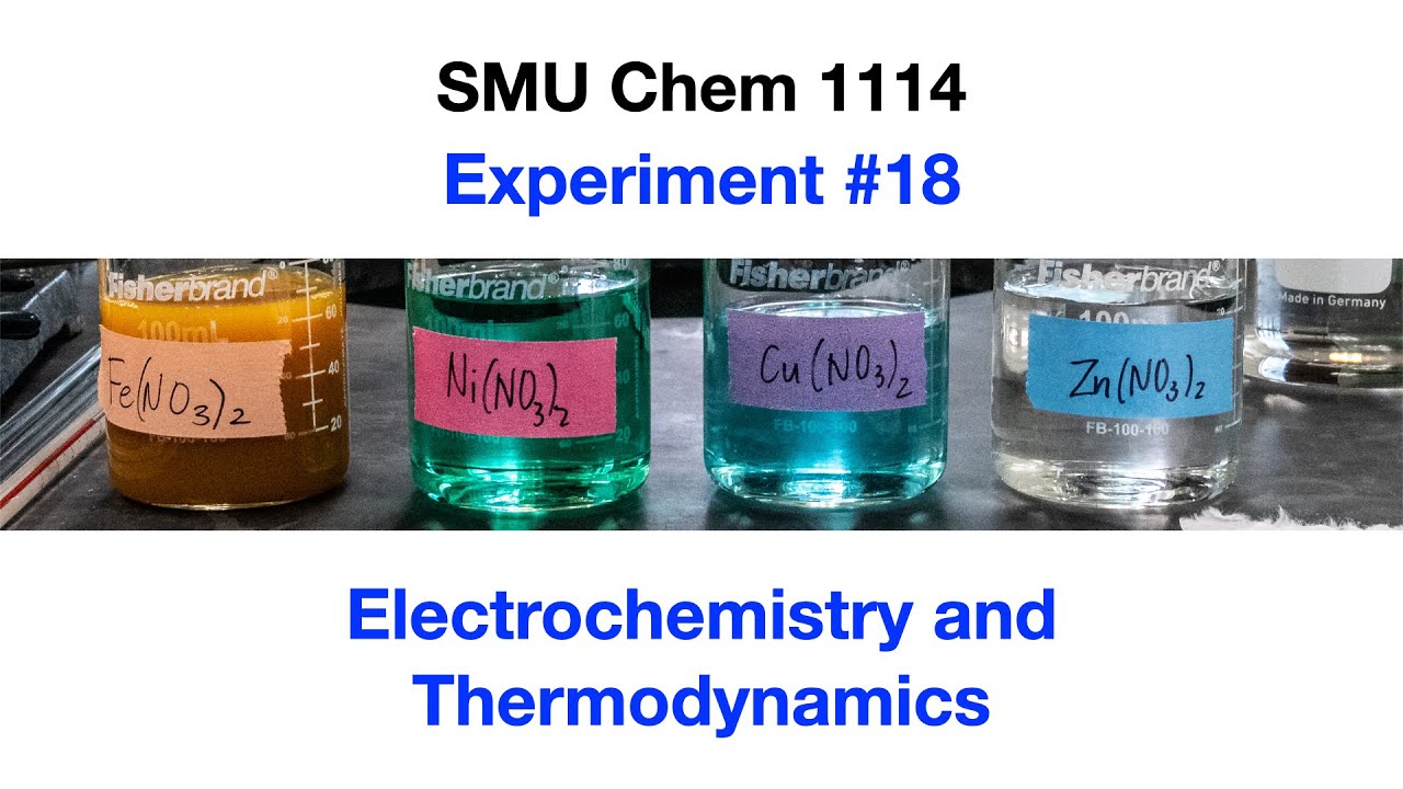 Experiment #18: Electrochemistry and Thermodynamics - SMU Chemistry