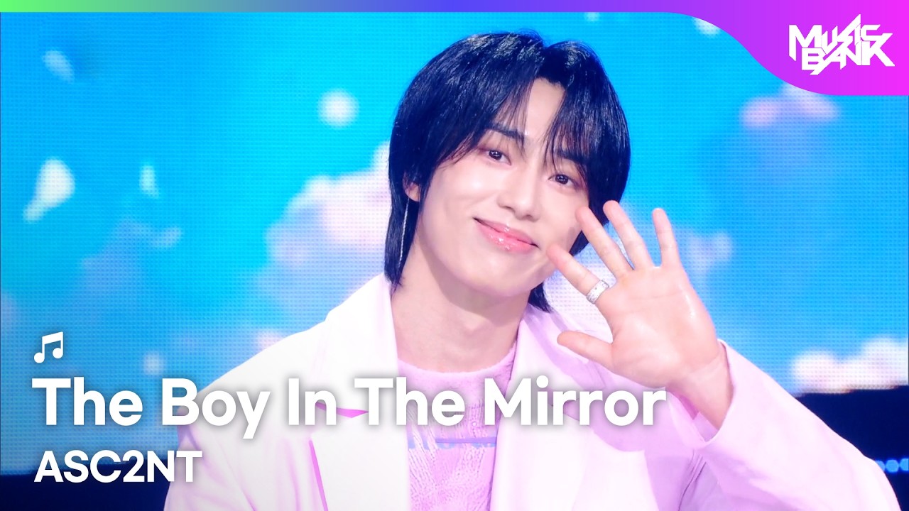 ASC2NT アセント어센트 - The Boy In The Mirror (Feat.Yun Hyerin of BandKirin)[Music Bank]|KBS WORLD TV260313