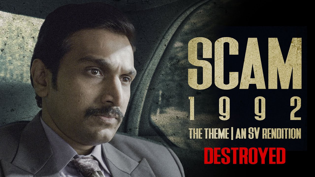 Scam 1992 Theme - Destroyed Edit (SV Rendition) | Harshad Mehta | Mass BGM | Cinematic Score