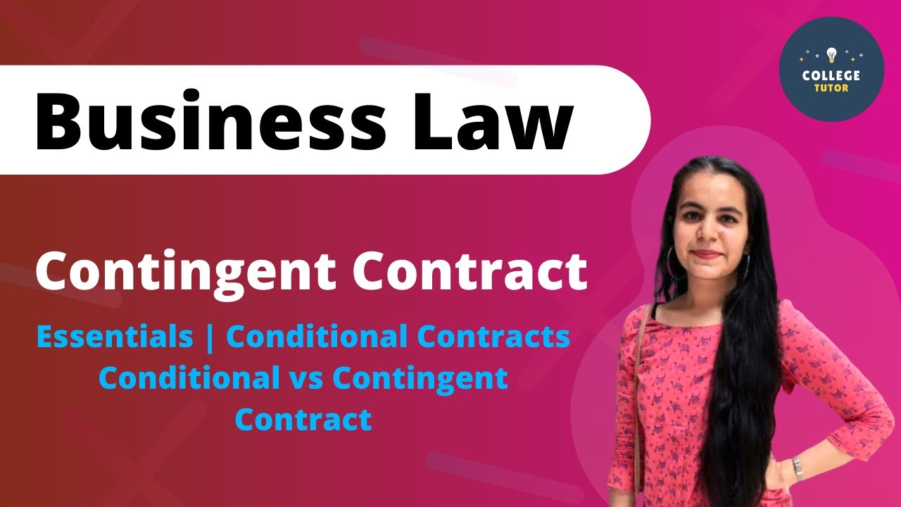 Contingent Contract | Essentials of Contingent Contract | Business Law | Study at Home with me