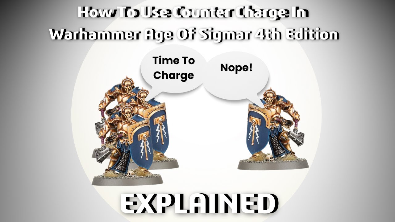 How To Use Counter Charge In Warhammer Age Of Sigmar 4th Edition