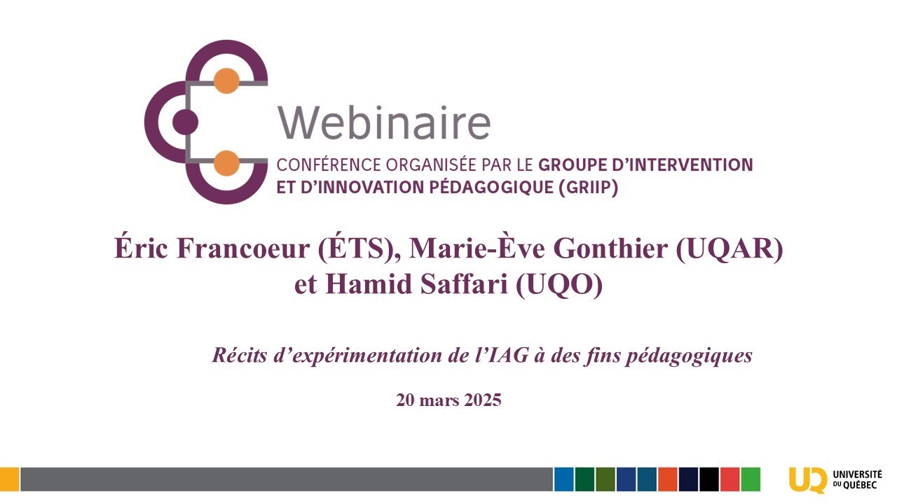 Webinaire du GRIIP - Récit d'expérimentation de l'IAG à des fins pédagogiques