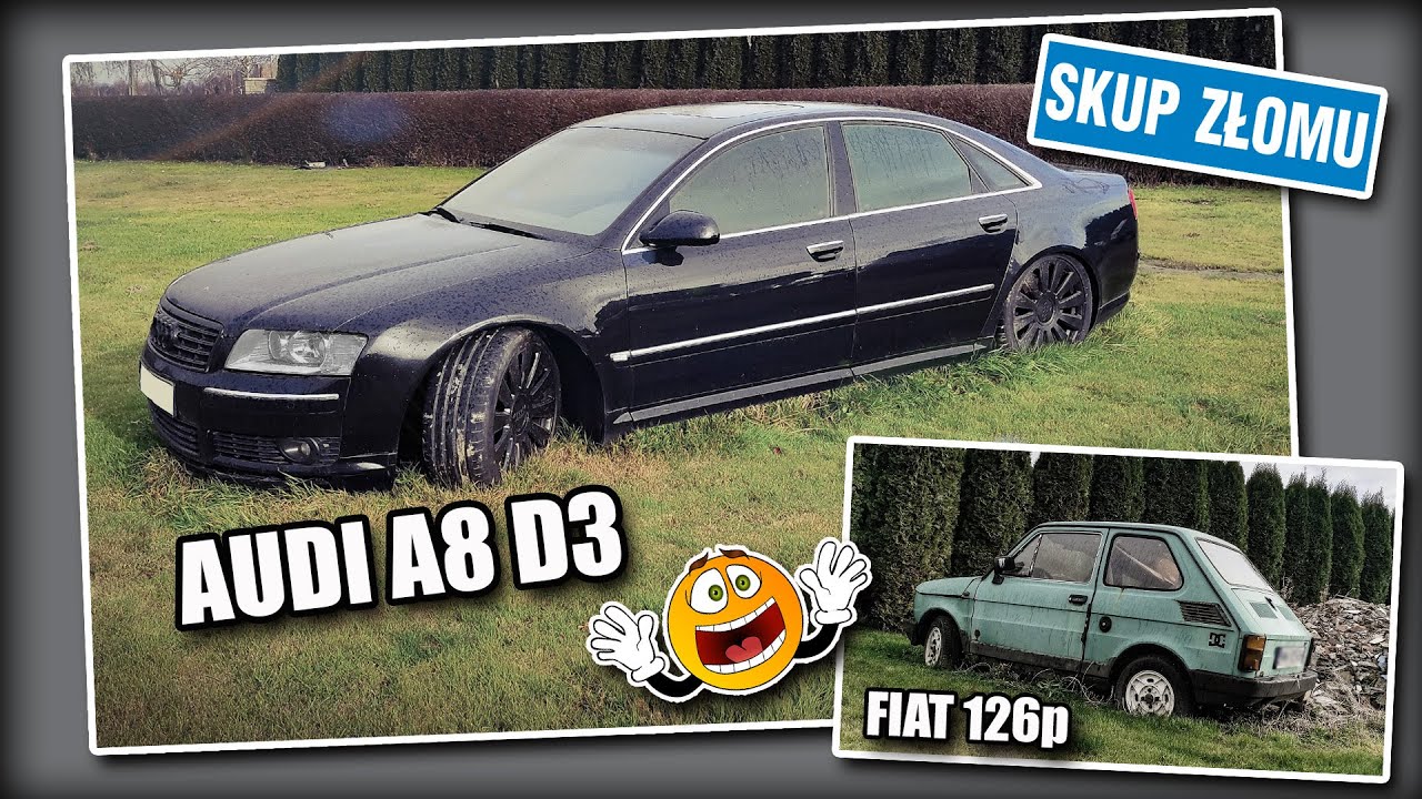 Audi A8 D3 i Fiat 126p czy one pojadą na złom?