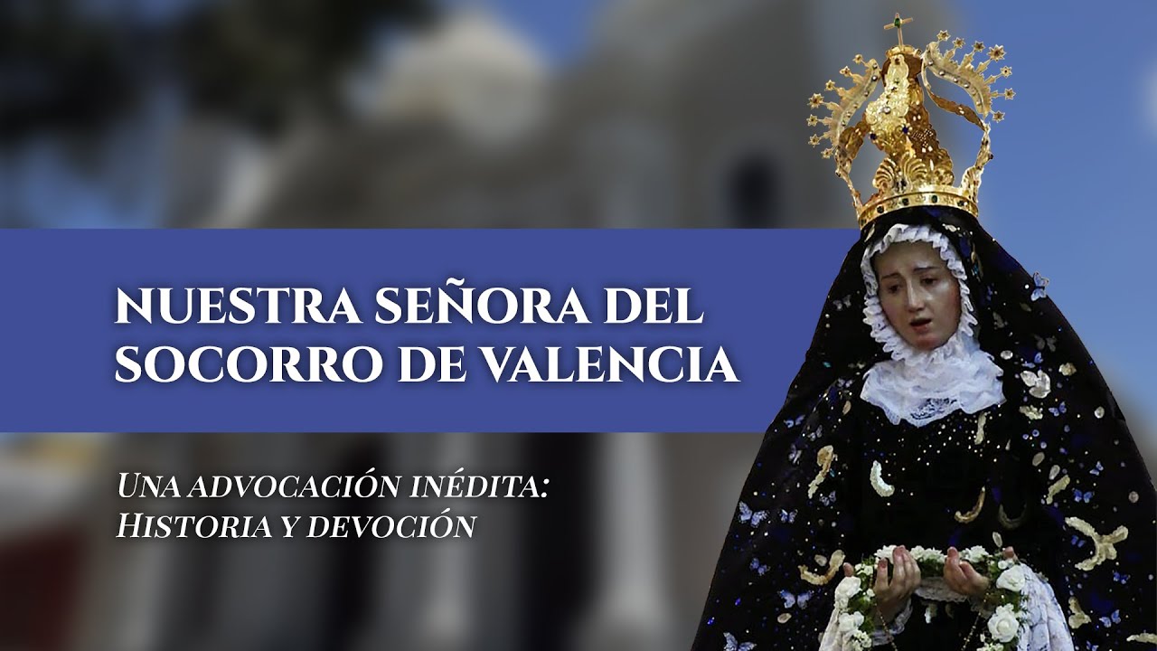 La verdadera historia de la Virgen del Socorro de Valencia | Microdocumental completo