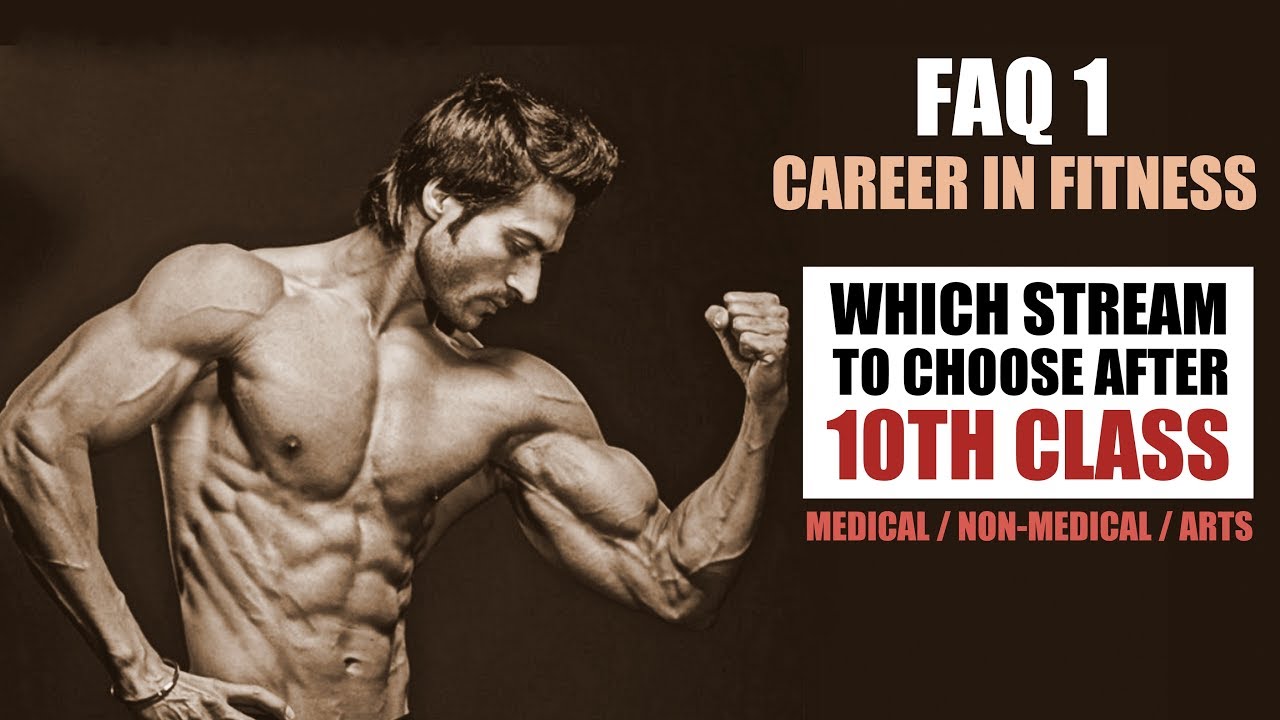 Which Stream to choose after 10th class - Career in Fitness FAQ 1