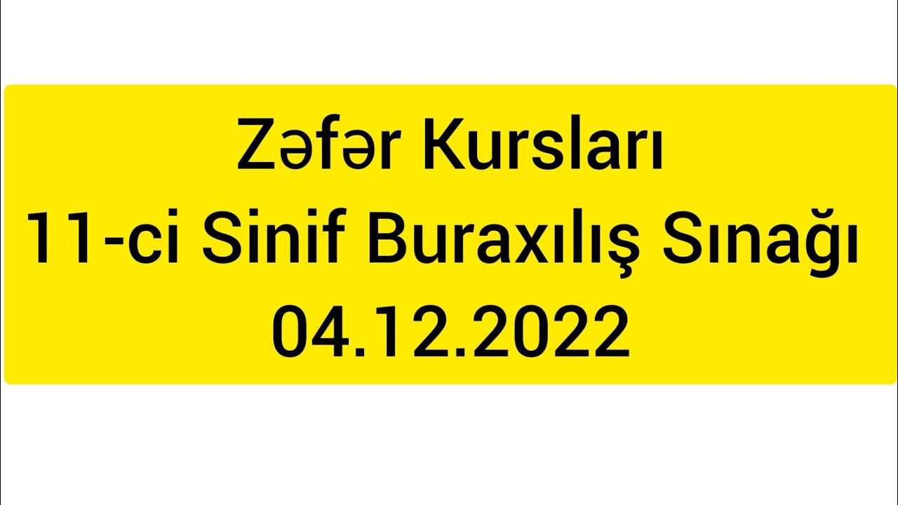 Zəfər 11-ci Sinif Buraxılış Sınağı 04.12.2022