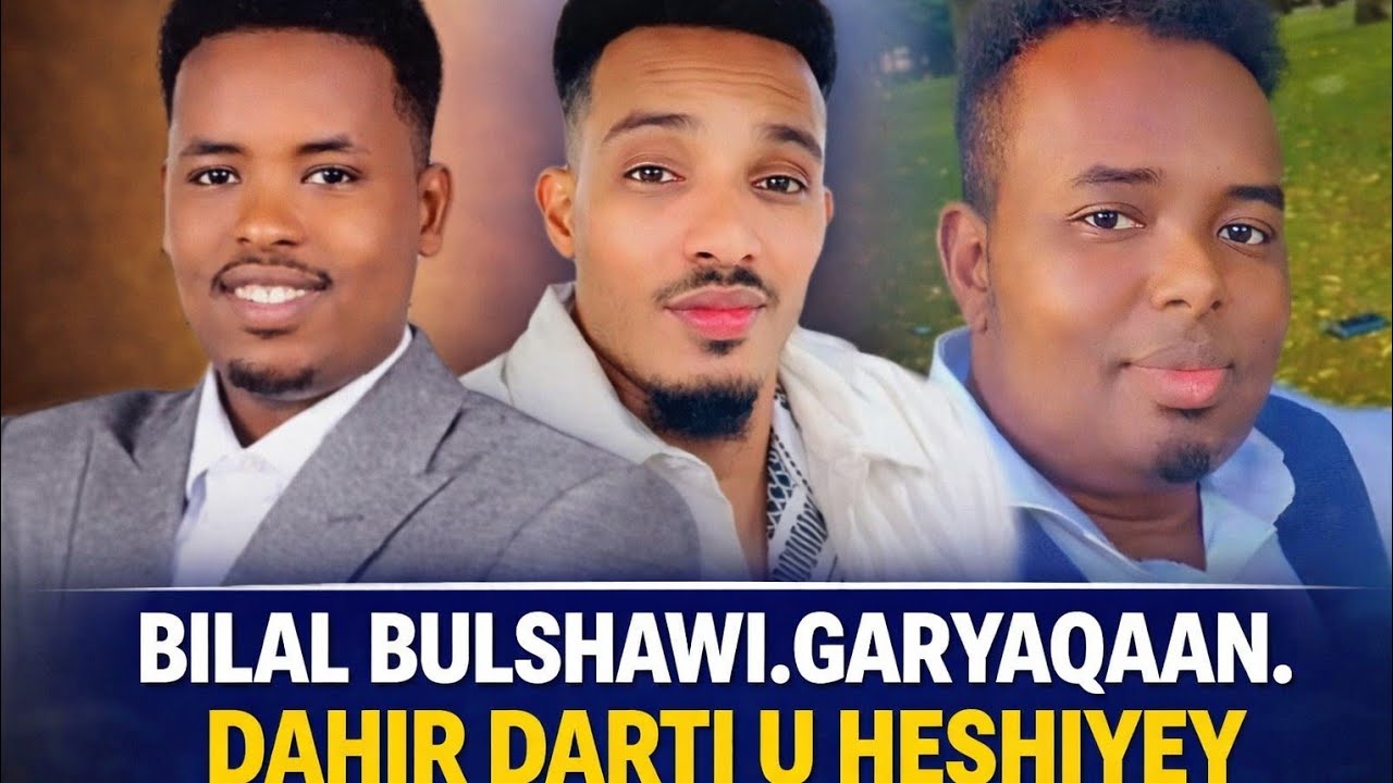 IGU DANBAYN GARYAQAAN OO DAAHIR ALASOW U AMANAY ISAGO KU XUM BILALBULSHAWI.. 