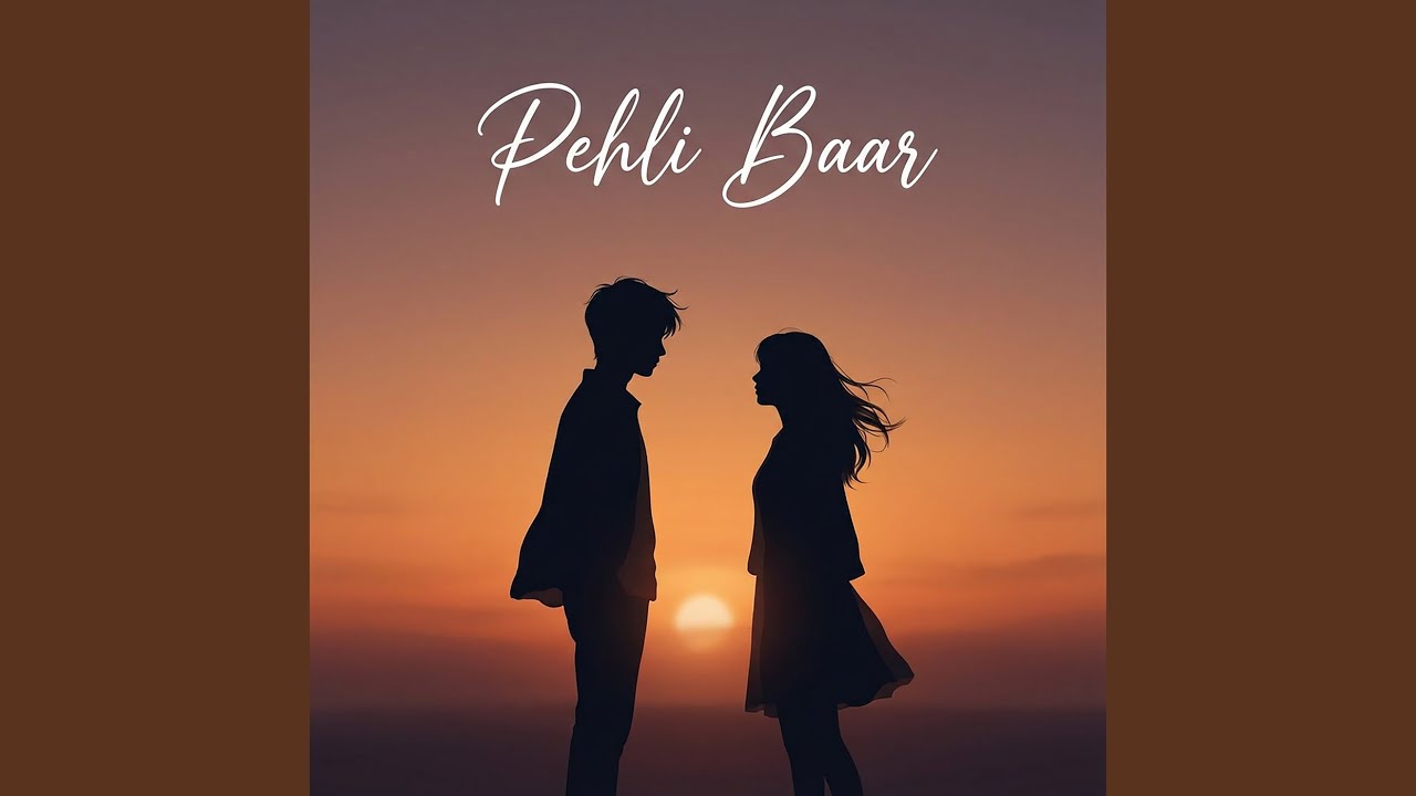 Pehli Baar
