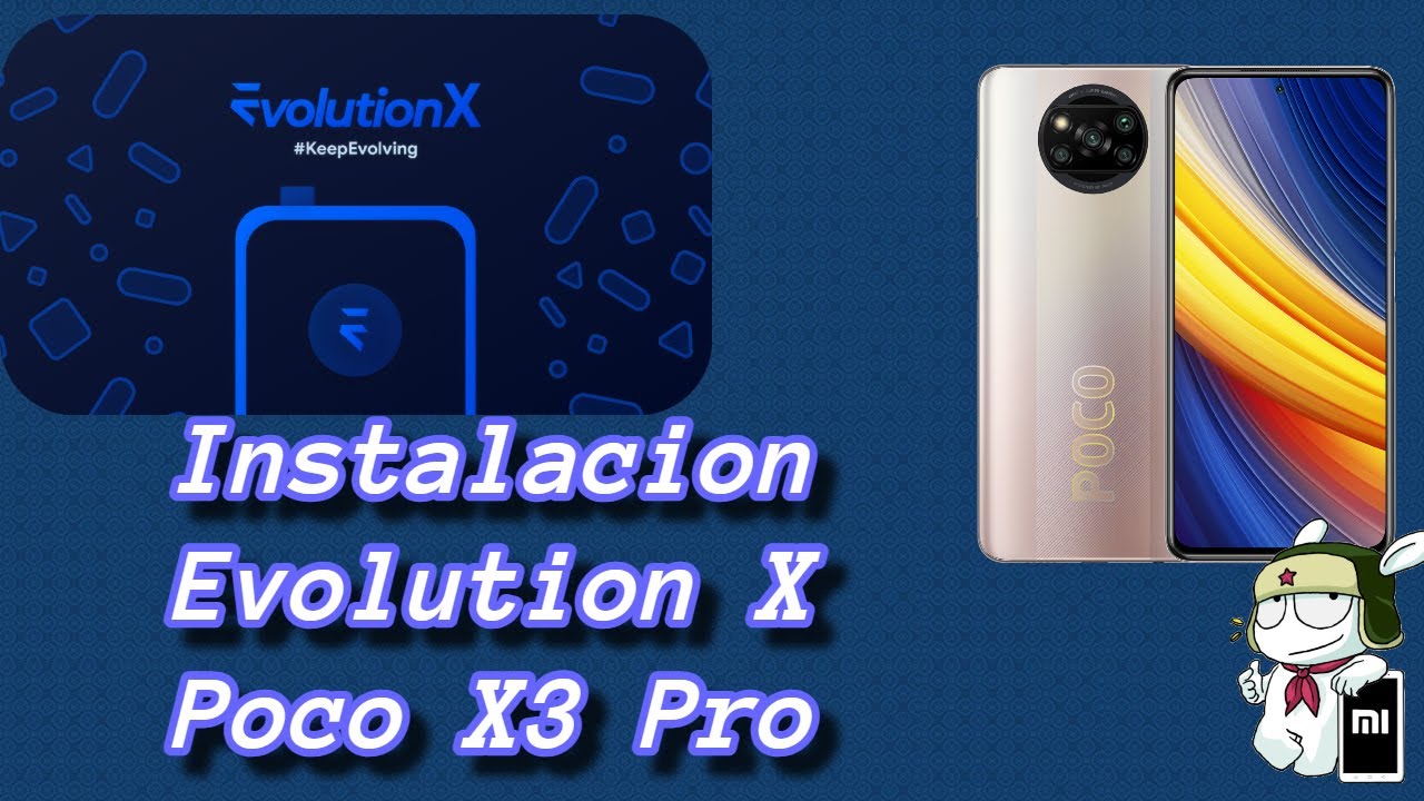 Poco X3 Pro Evolution X Rom Android 14 Oficial |  Instalación 2024