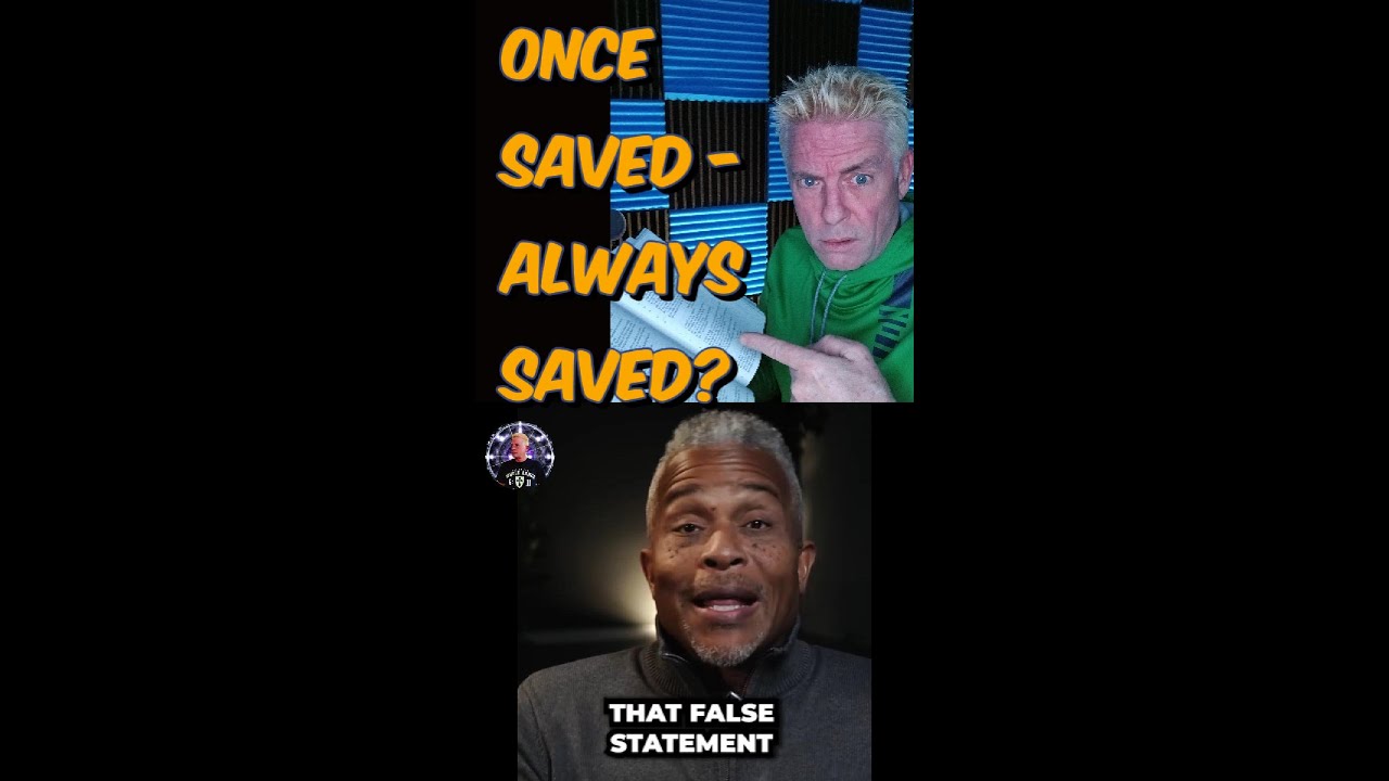 Is ‘Once Saved, Always Saved’ Actually Biblical?