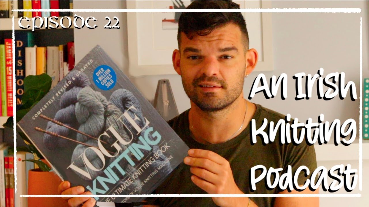 An Irish Knitting Podcast - Essential pattern books in my knitting library