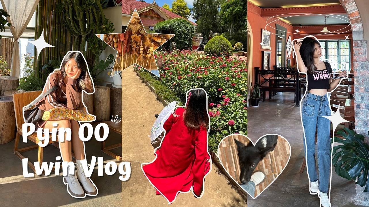 Pyin Oo Lwin Vlog ⋆ ˚｡⋆୨♡୧⋆ ˚｡⋆