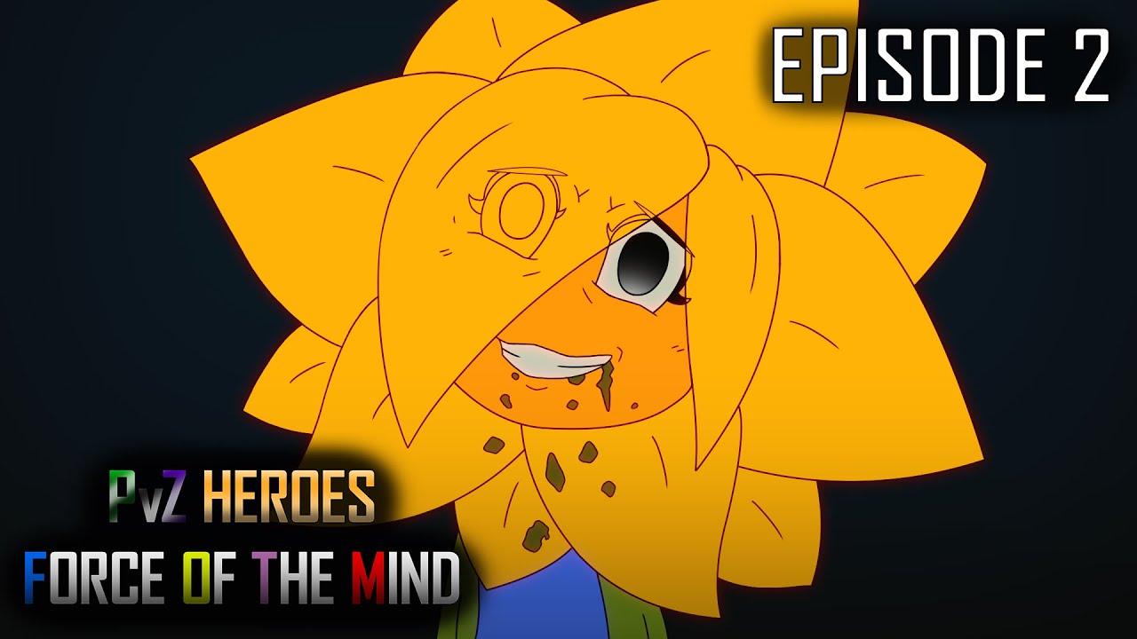 PvZ Heroes: Force of The Mind - Episode 2 [DUB]
