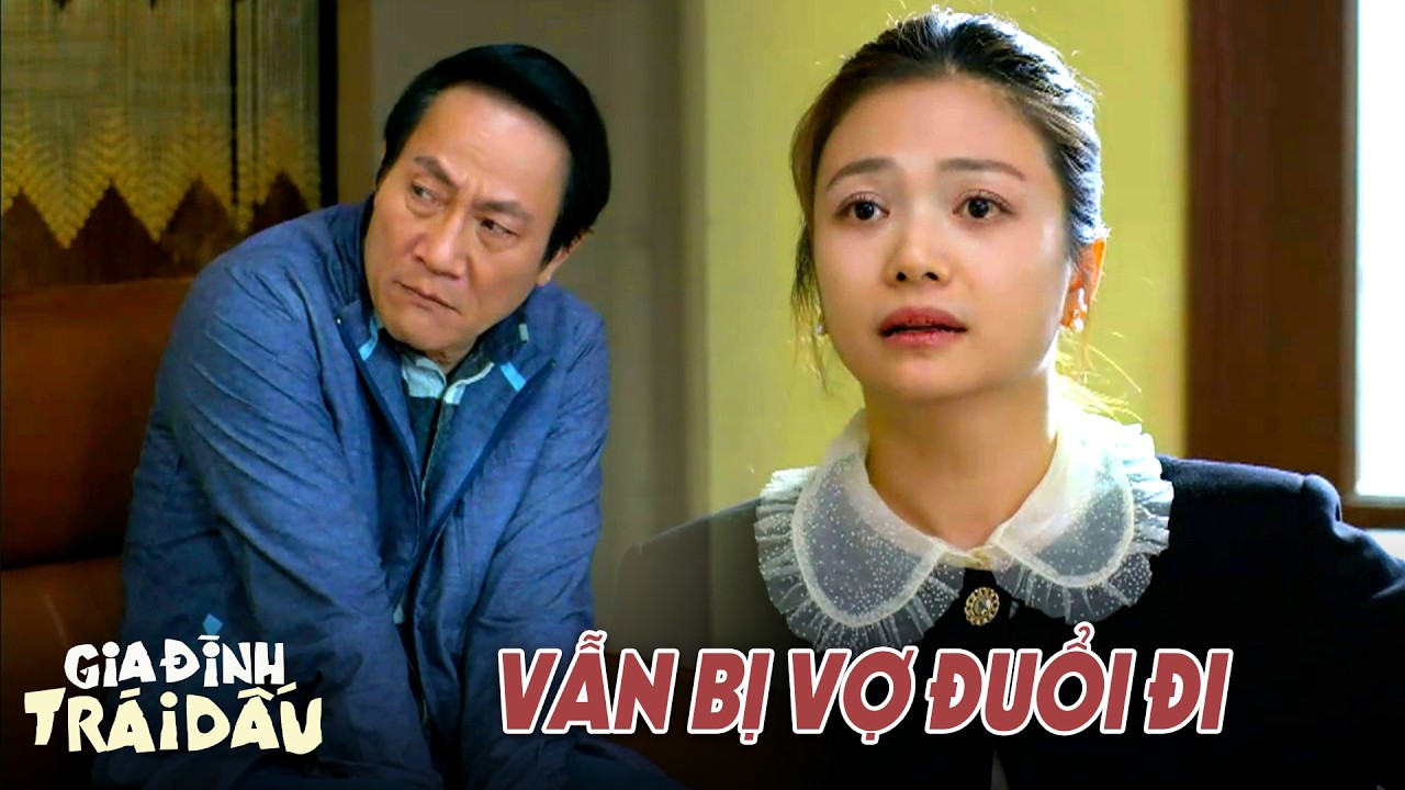 Gia Đình Trái Dấu tập 32 | Dù đã nhận bé Nhi là con gái, nhưng bà Ánh nhất quyết không tha cho chồng