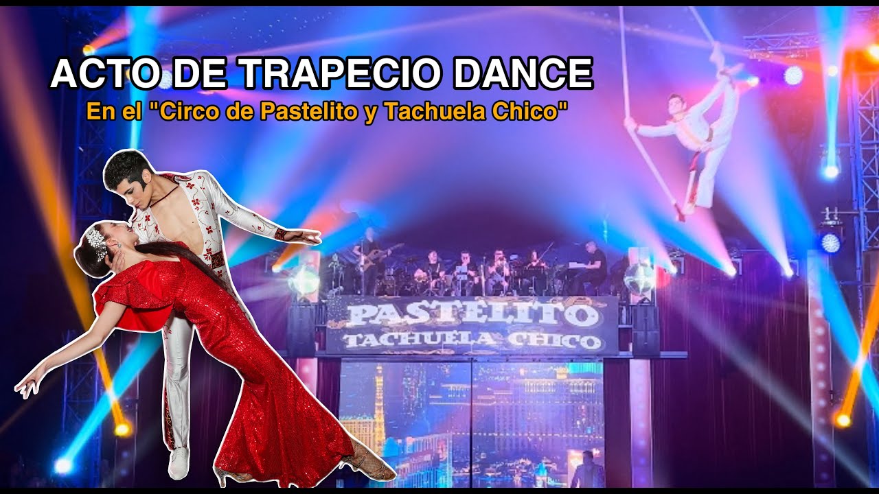 Acto de Trapecio Dance en el 
