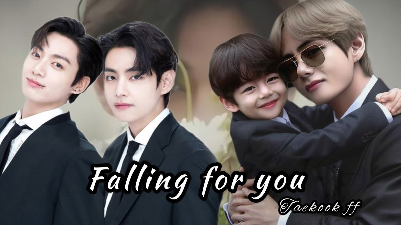Falling for you || ep : 1 || Taekook ff || top jungkook || bottom taehyung
