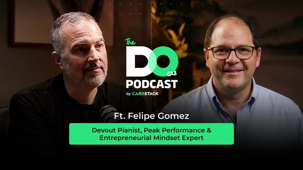 The Doers Podcast | Felipe Gomez | Devout Pianist, Peak Performance & Entrepreneurial Mindset Expert