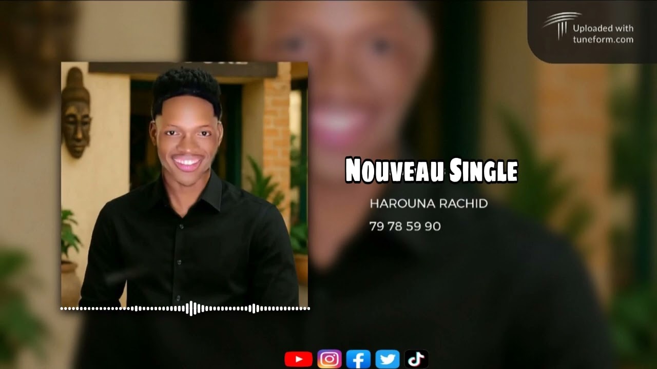 Harouna rachid sidibé ~ Nouveau Single à mes amours 💘 💘
