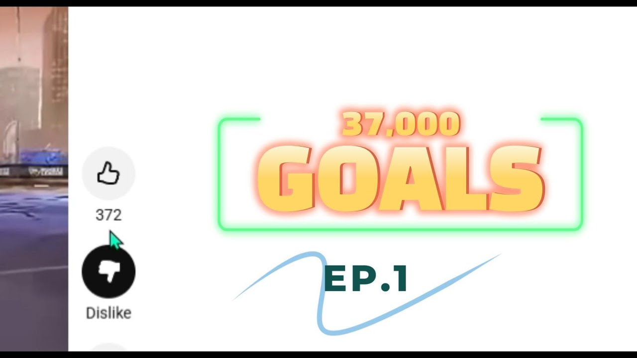 why i have to score 37,000 goals               [37,000 GOALS]