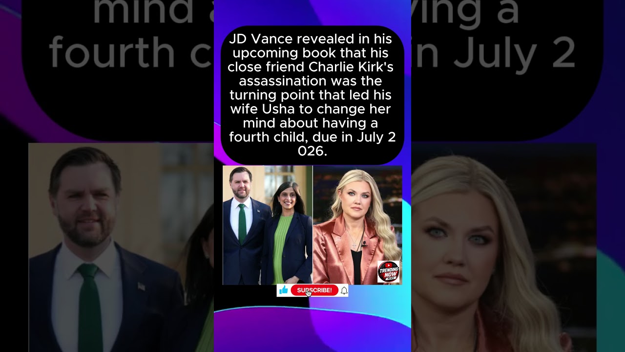JD Vance Reveals How Erika Kirk's Grief Convinced Usha to Have a Fourth Baby