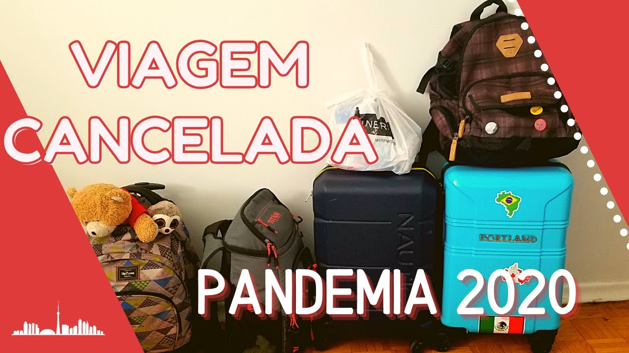 PREPARA&Ccedil;&Atilde;O PARA A VIAGEM CANCELADA | PANDEMIA NO CANADA