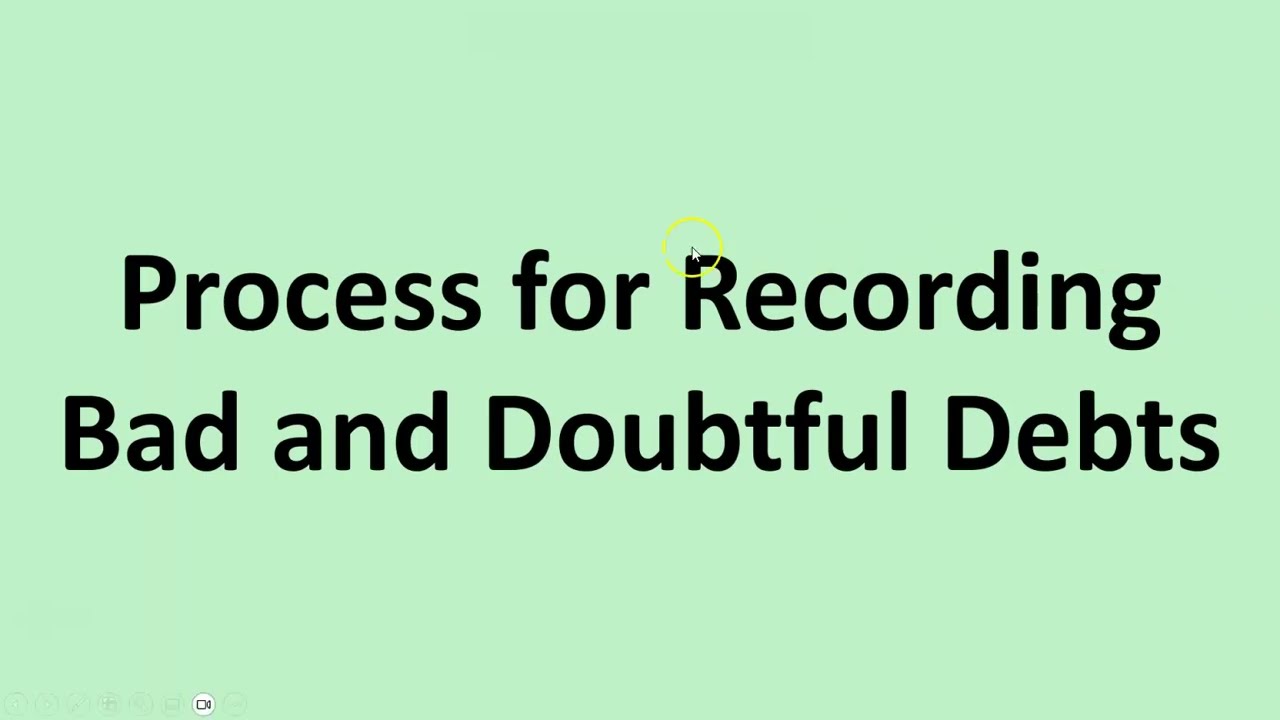 Process for Recording Bad and Doubtful Debts