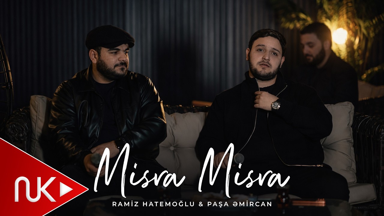 Ramiz Hatemoglu & Pasa Emircan - Misra Misra 2026 (Yeni Klip)