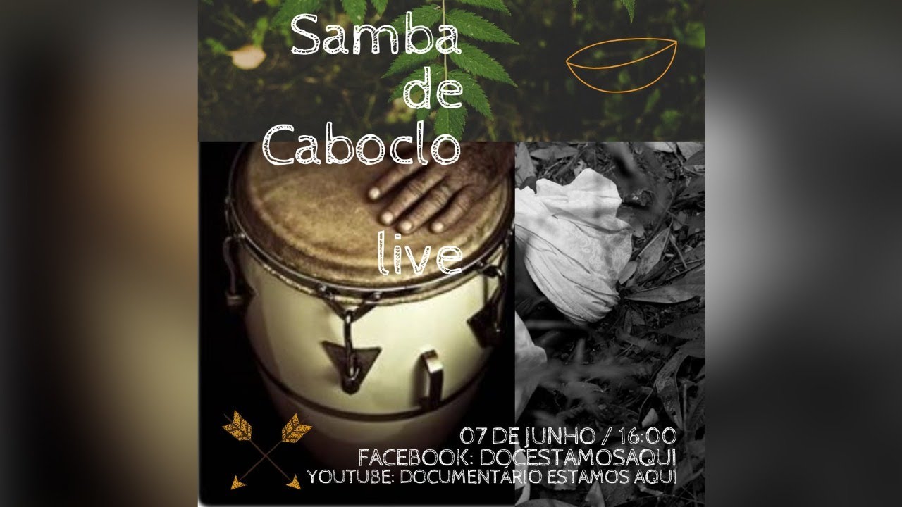 Primeira Roda de Samba de Caboclo - Coletivo Estamos Aqui