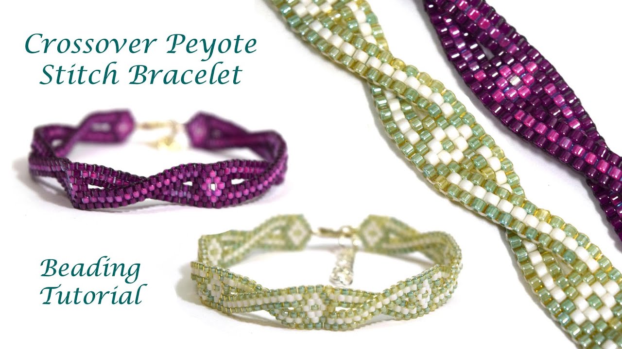 Peyote Stitch Crossover Bracelet | Beading Tutorial