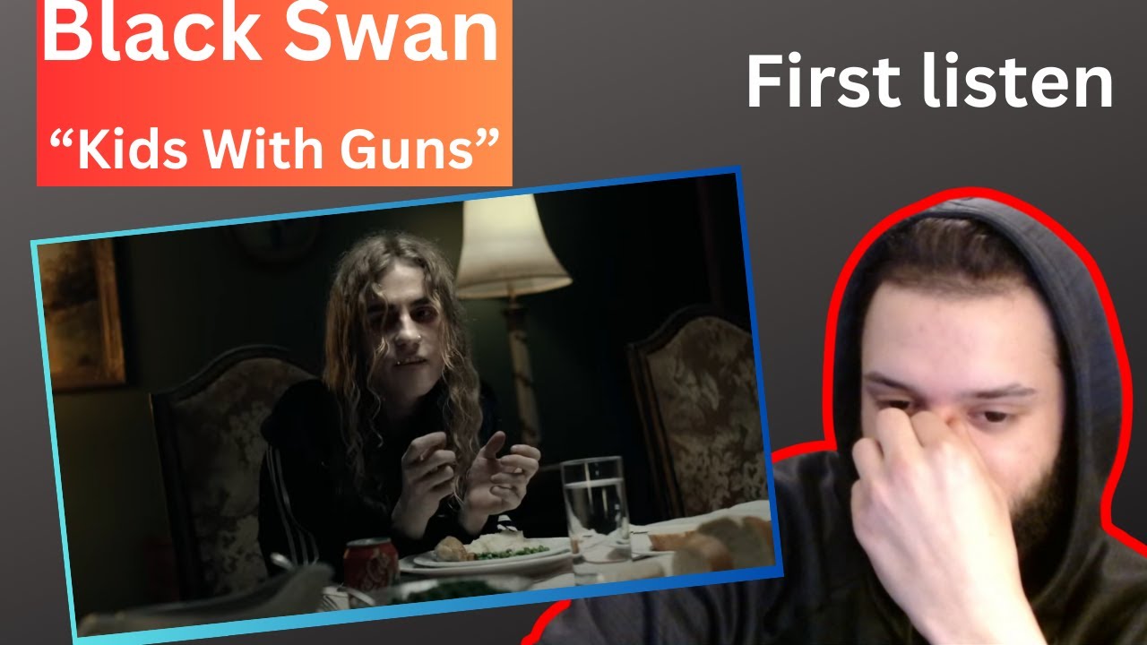 |Bacon Reacts| Black Swan - Kids With Guns