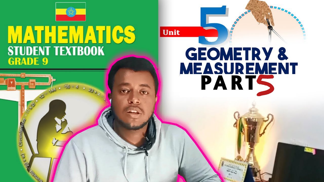 Ethiopian Grade 9 Math Unit 5 Part 5 | Measurement | Dynamic Tutor
