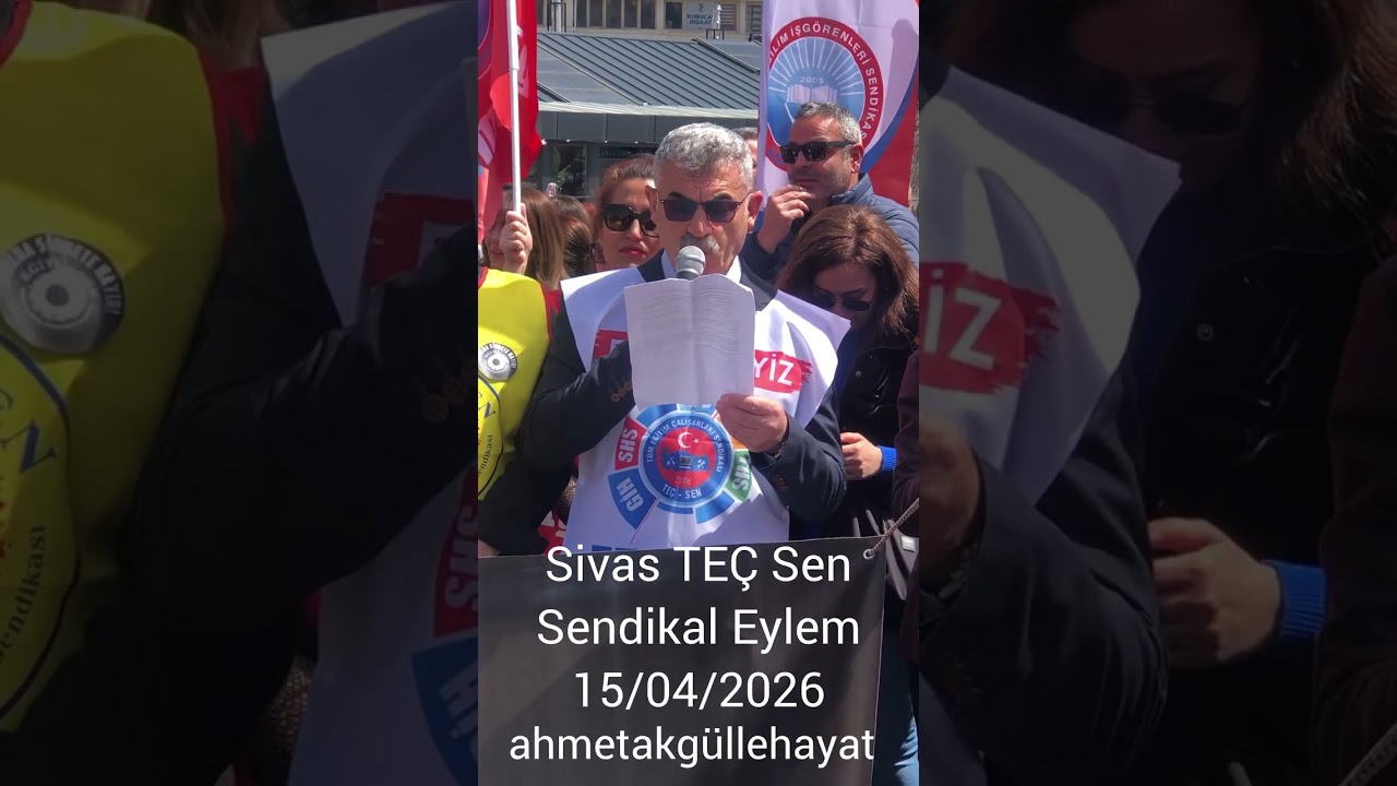 Sivas TE&Ccedil; Sen Sendikal Eylem ( 15/04/2026 13.20 ) #sivas#te&ccedil;#sendika#eylem#sosyal#sosial#&ouml;ğretmen#iz