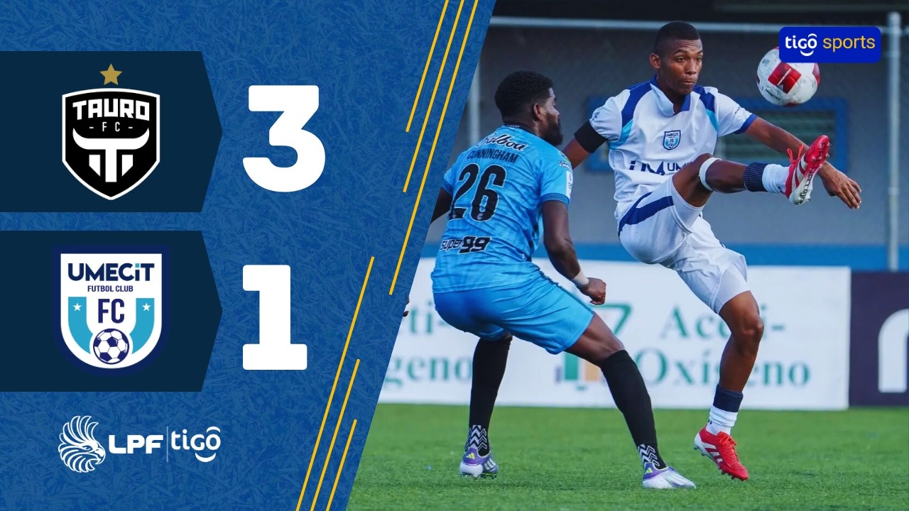 TAURO FC 3-1 FC UMECIT | RESUMEN | LPF | CLAUSURA 2026 | JORNADA 5